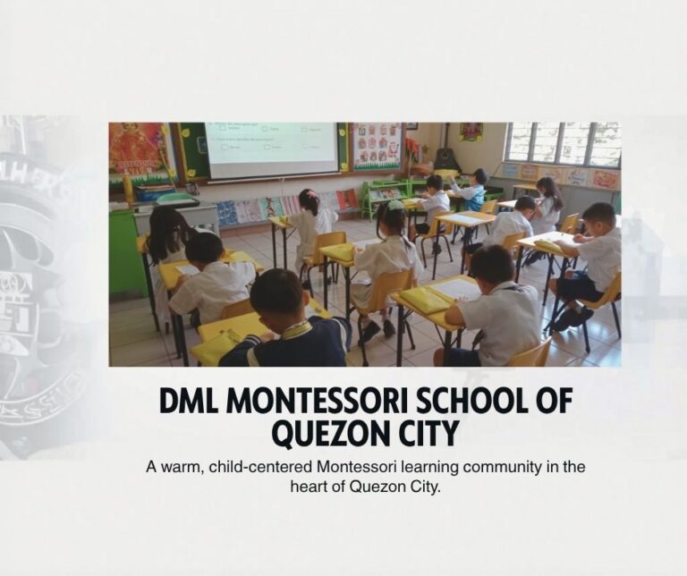 DML Montessori School of Quezon City, A Place Built for Your Child