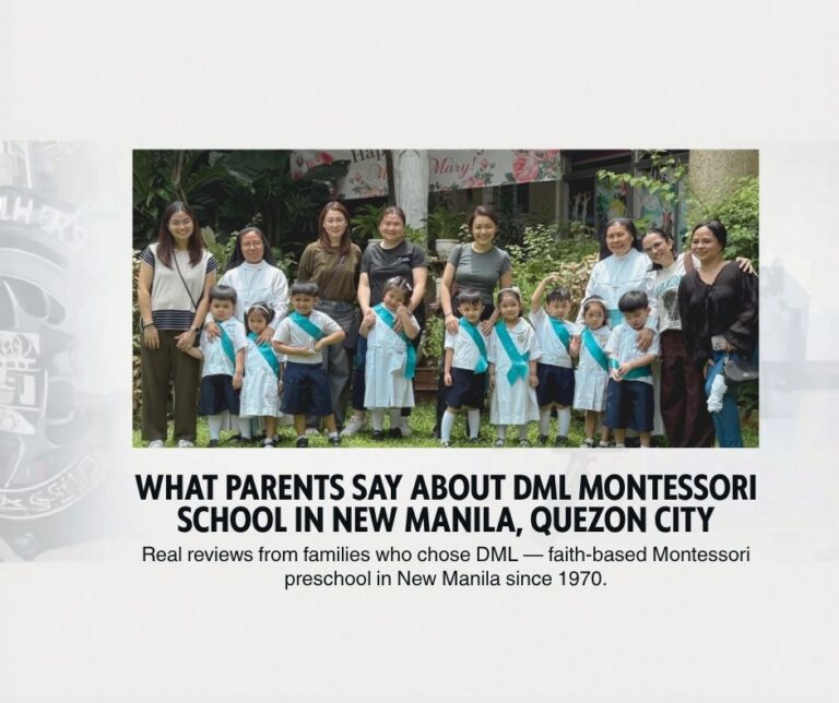 What Parents Say About DML Montessori School in New Manila, Quezon City